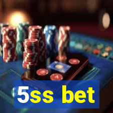 5ss bet